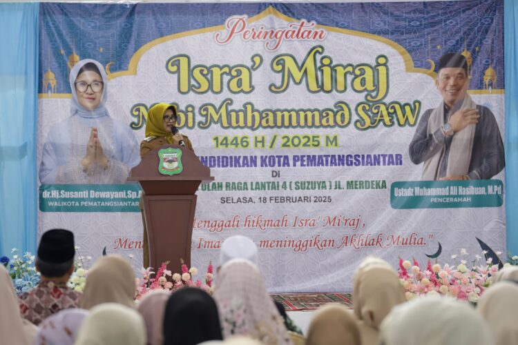 Hadiri Isra’ Mi’raj Nabi Muhammad SAW 1446 H/2025 M, Wali Kota Pematangsiantar ” Jangan Persulit Urusan Guru, Urusan guru harus dipermudah”