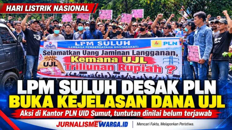 Hari Listrik Nasional, LPM SULUH Kecewa Jawaban PLN UID Sumut Dinilai Belum Menjawab Tuntutan