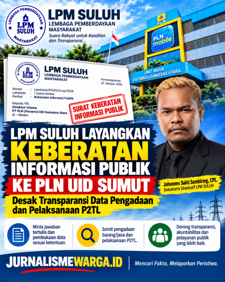 LPM SULUH Layangkan Surat Keberatan Informasi Publik kepada PLN UID Sumut, Desak Transparansi dan Keterbukaan Data