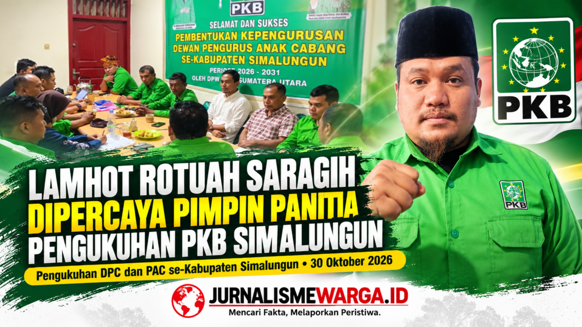 Lamhot Rotuah Saragih Dipercaya Pimpin Panitia Pengukuhan DPC dan PAC PKB se-Kabupaten Simalungun